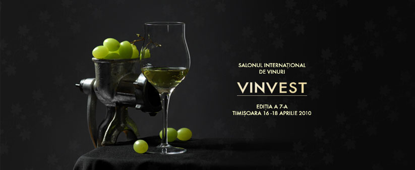 SALONUL INTERNATIONAL DE VINURI VINVEST 2010 - TIMISOARA